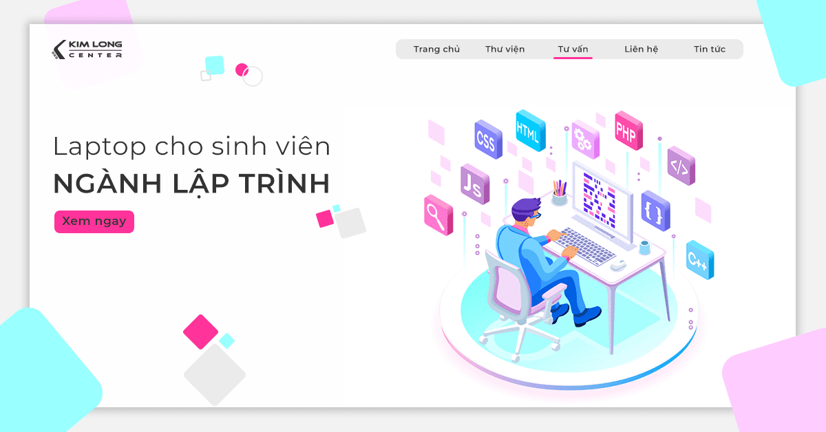 LỰA CHỌN LAPTOP CHO SINH VIÊN NGÀNH LẬP TRÌNH
